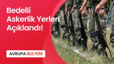 2026 yılı bedelli askerlik kapsamında silah altına alınacak yükümlülerin celp