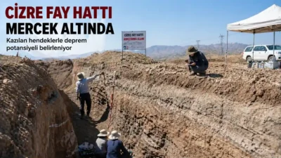Şırnak’ta kazılan hendeklerle Cizre Fay Hattı’nın geçmiş depremleri ve yeni