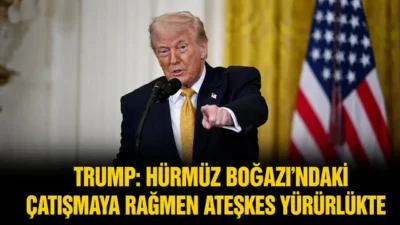 ABD Başkanı Donald Trump, Hürmüz Boğazı’nda yaşanan karşılıklı saldırılara rağmen