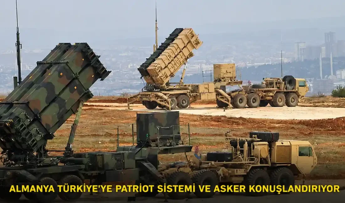 Almanya, NATO görevi kapsamında Türkiye’ye Patriot hava savunma sistemi ve