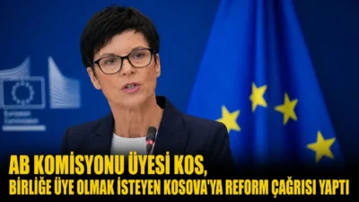 AB Komisyonu’nun Genişlemeden Sorumlu Üyesi Marta Kos, Kosova’nın Avrupa Birliği