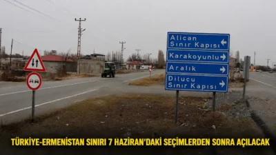 Türkiye ile Ermenistan arasındaki 1993’ten bu yana kapalı olan kara