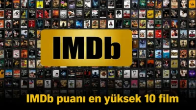 IMDb’de milyonlarca kullanıcının oylarıyla oluşan “Top 250” listesi, sinema tarihinin
