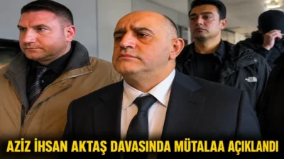 Kamuoyunda “Aziz İhsan Aktaş suç örgütü” davası olarak bilinen ve