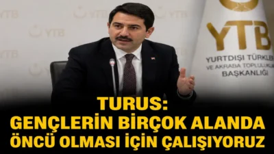 YTB Başkanı Abdulhadi Turus, yurt dışında yaşayan gençlerin kültür, sanat,